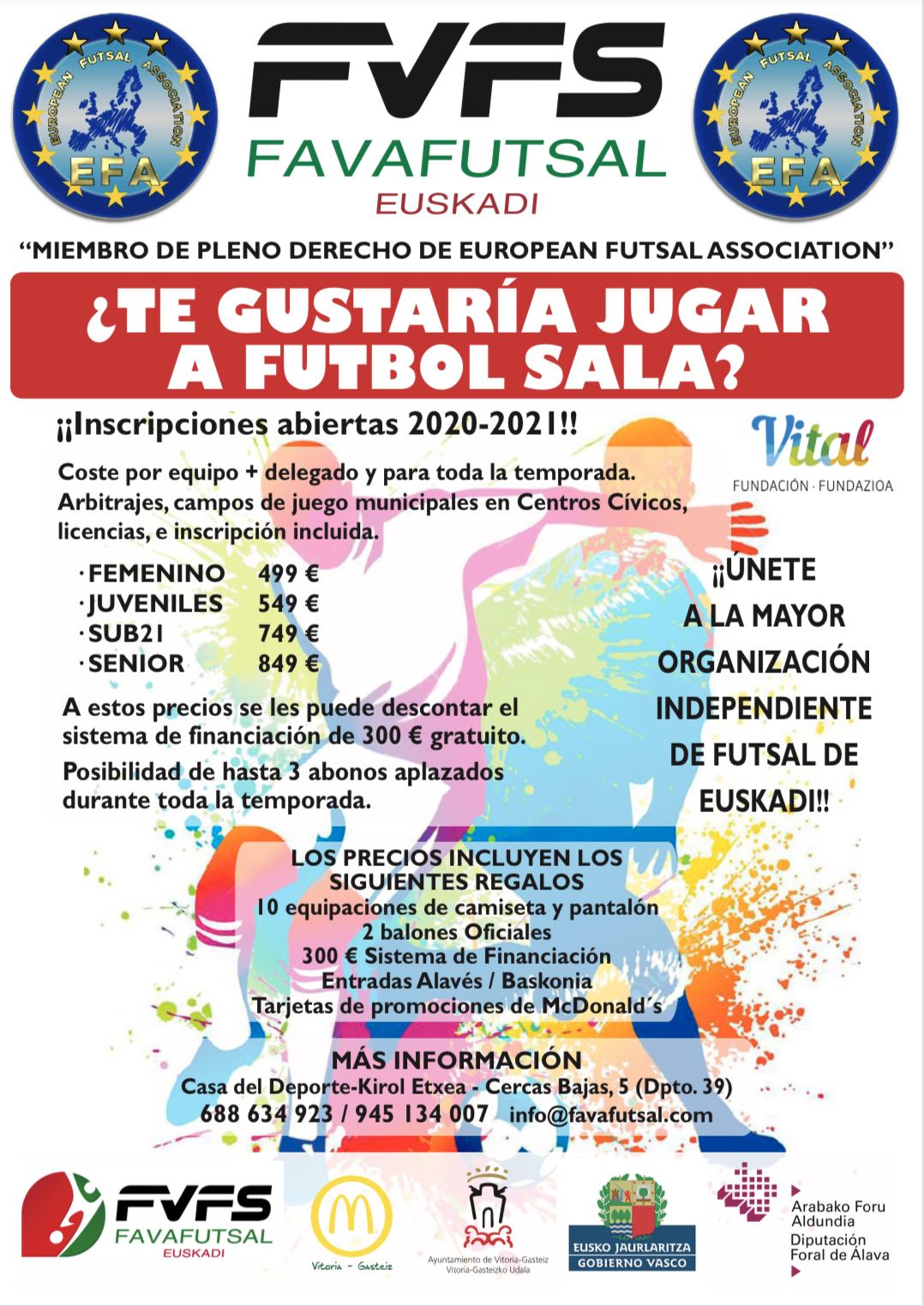 Apertura de Inscripciones de Equipos Nuevos para la Temporada 20/21, por 449€ en Categoría Femenina , 549€ Juvenil, 749€ Sub21 y 849€ Senior Masculina. Además REGALO de 10 Equipaciones Deportivas, 2 Balones Oficiales y 300€ del Sistema de Financiación.